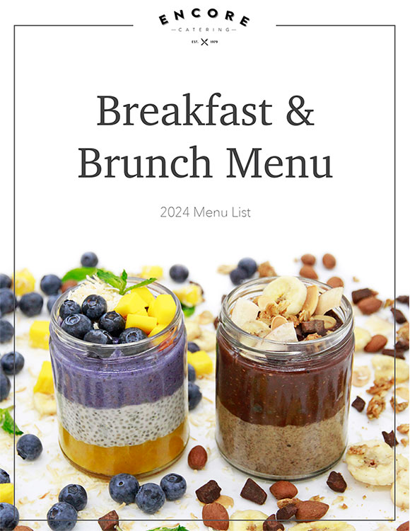 Encore Catering 2024 Menu Packages - Breakfast and Brunch Menu
